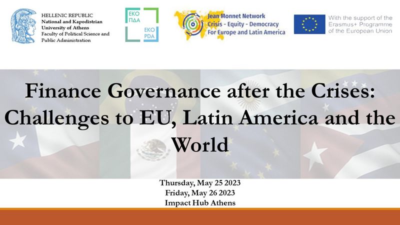 Finance Governance after the Crises: Challenges to EU, Latin America and the World